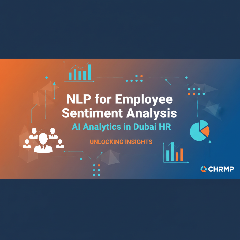NLP for Employee Sentiment Analysis: AI Analytics in Dubai HR